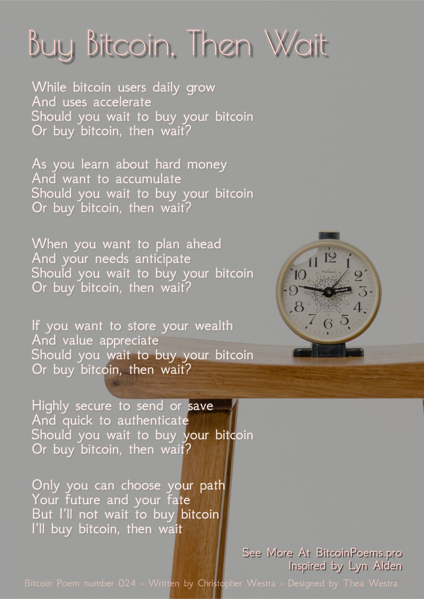 Buy Bitcoin, Then Wait - Bitcoin Poem 024 by Christopher Westra