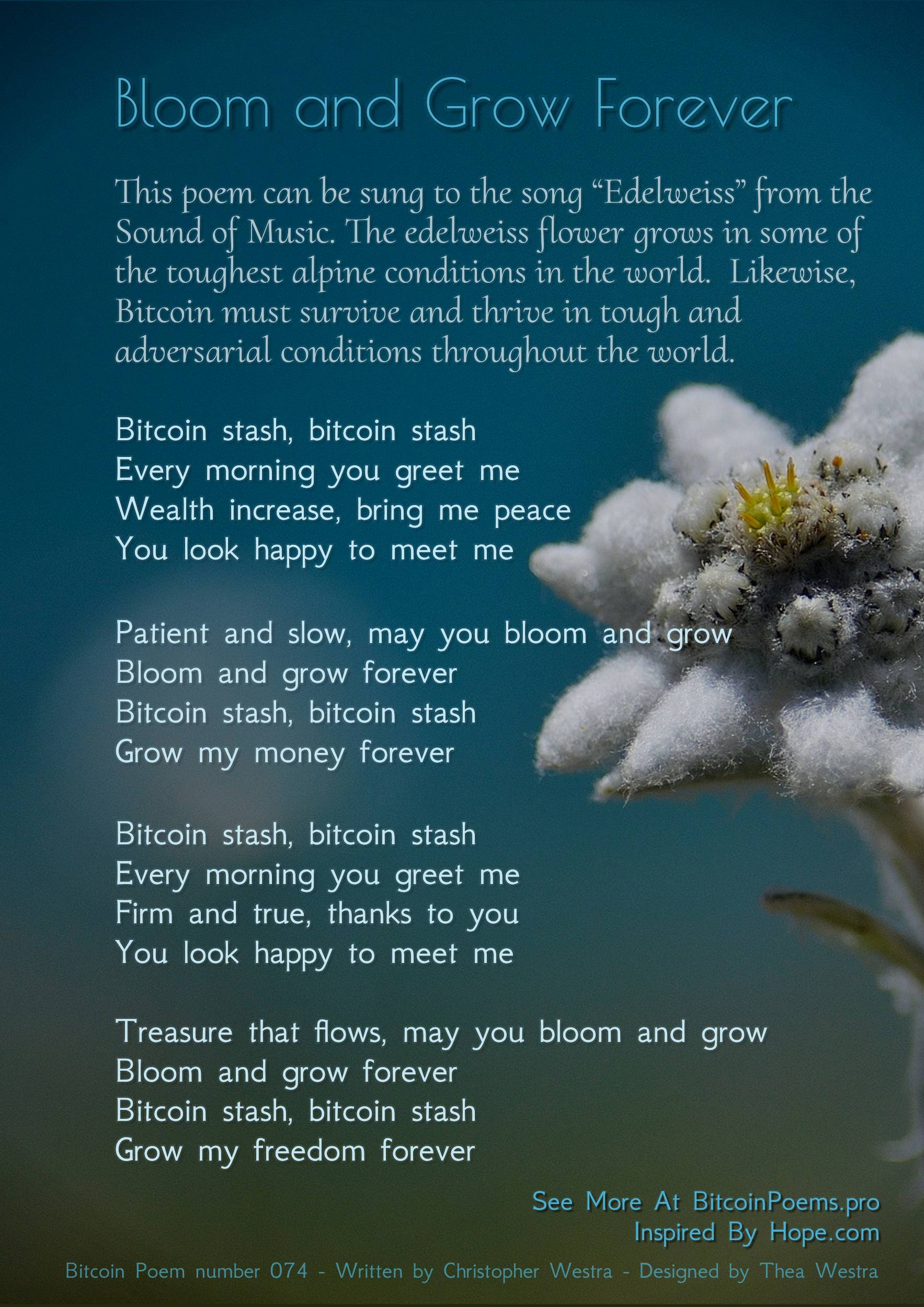 Bloom and Grow Forever - Bitcoin Poem 074 by Christopher Westra