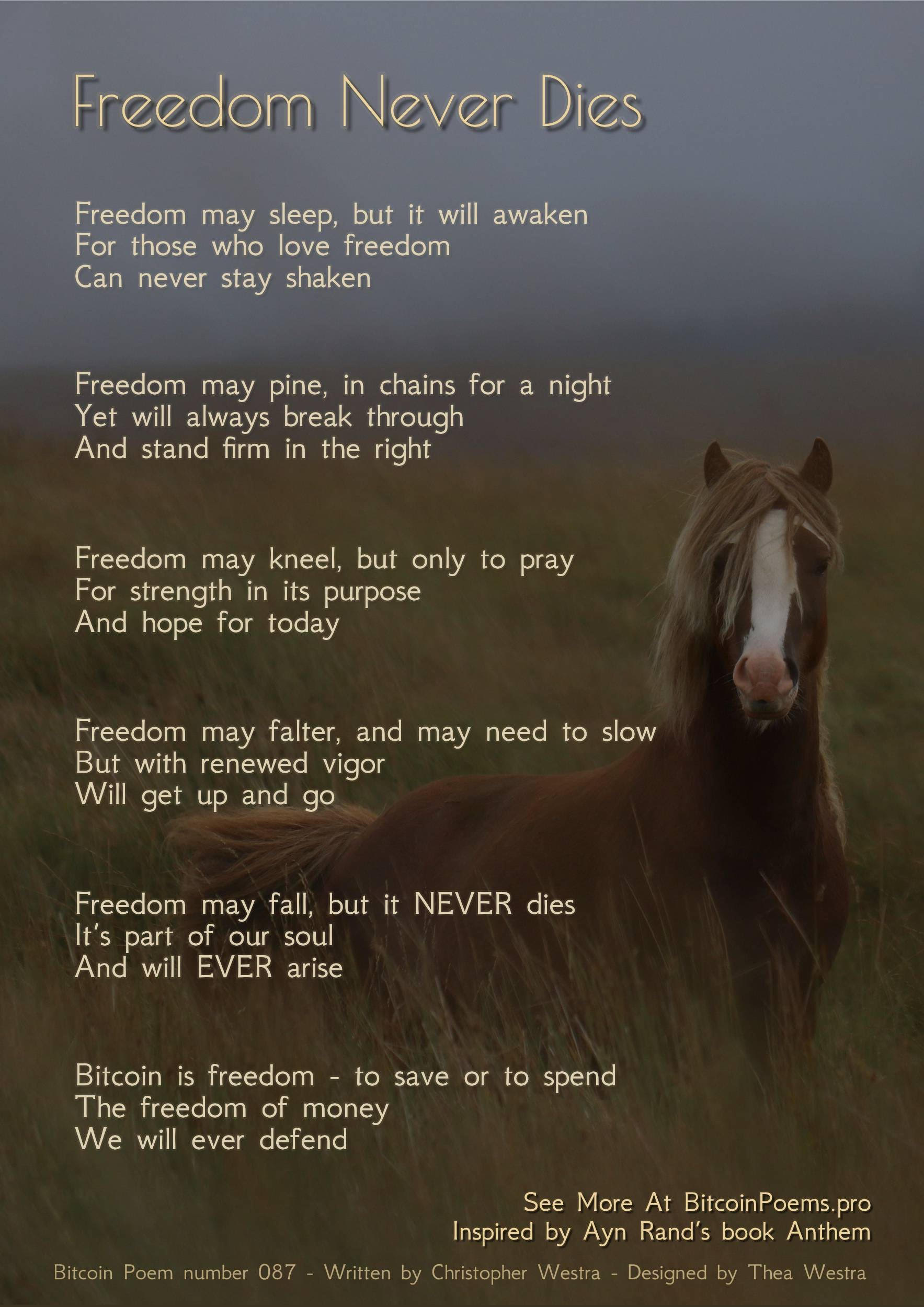 Freedom Never Dies - Bitcoin Poem 087 by Christopher Westra