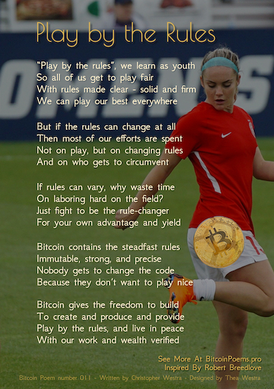 Bitcoin Poem 011 - Play by the Rules