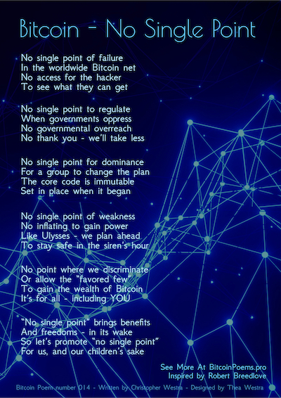 Bitcoin Poem 014 - Bitcoin - No Single Point