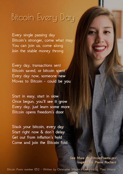 Bitcoin Poem 052 - Bitcoin Every Day