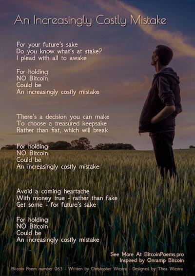 Bitcoin Poem 063 - An Increasingly Costly Mistake