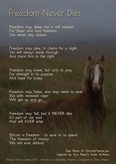 Bitcoin Poem 087 - Freedom NEVER Dies