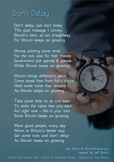 Bitcoin Poem 096 - Don't Delay